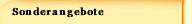 Sonderangebote