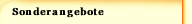 Sonderangebote